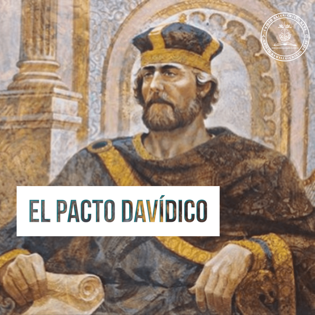 El Pacto Davídico.