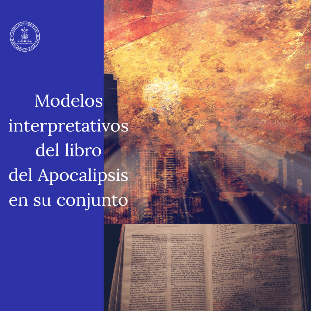 Modelos interpretativos del Libro del Apocalipsis en su&nbsp;conjunto